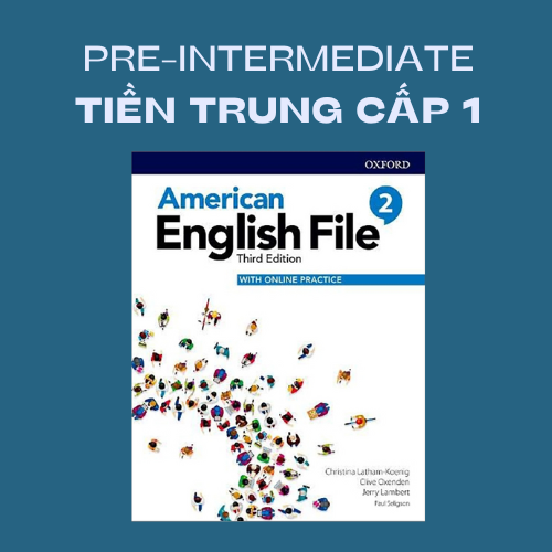 Tiếng Anh Tiền Trung Cấp 1 (Pre-Intermediate 1)